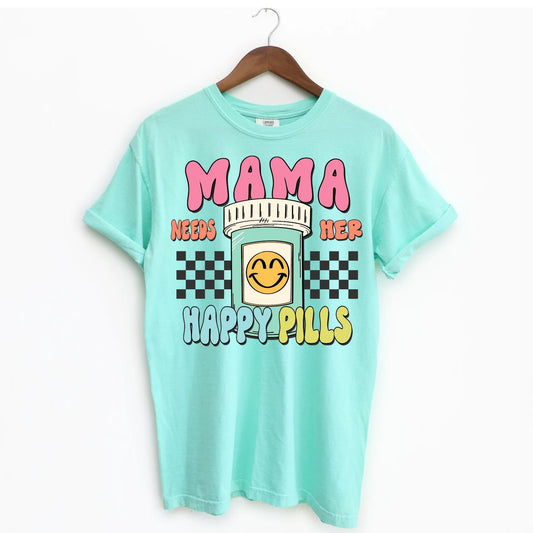 Mama's Happy Pills Tee *MADE TO ORDER*