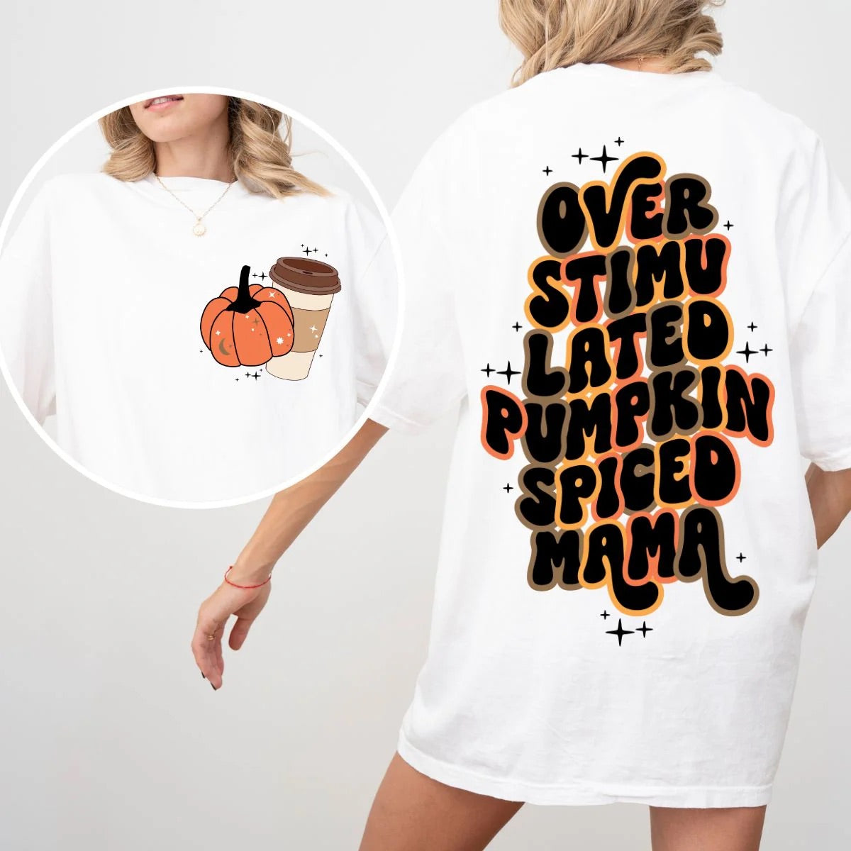 Pumpkin Spice Mama Tee  *MADE TO ORDER*