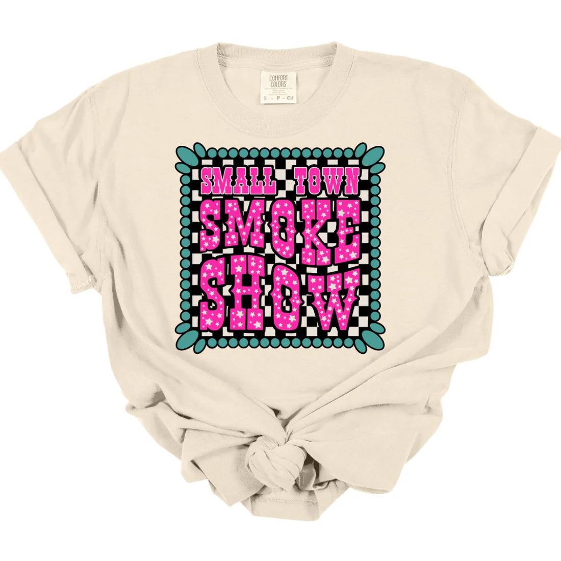 Small Town Smoke Show Tee  *MADE TO ORDER*