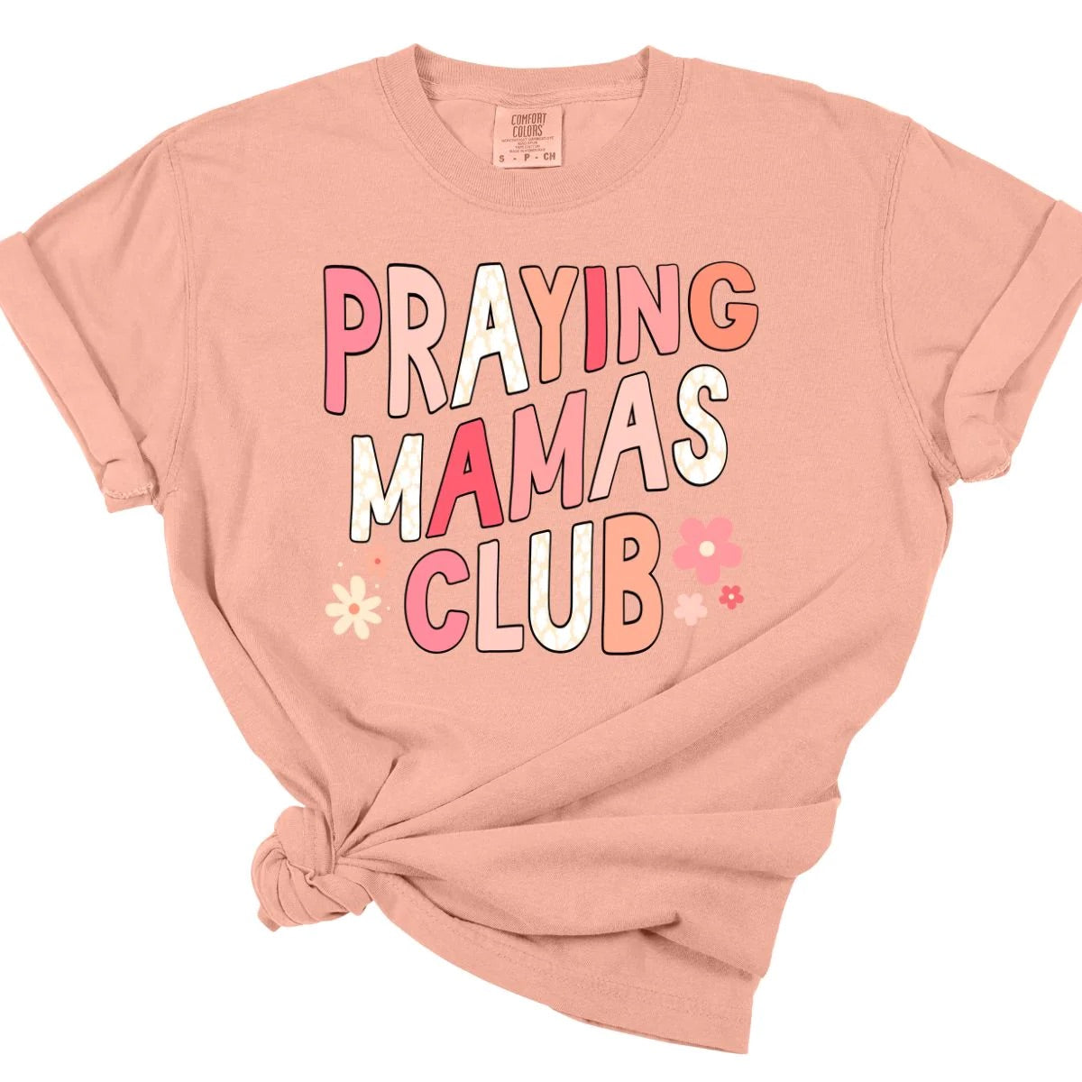 Praying Mamas Club Tee *MADE TO ORDER*