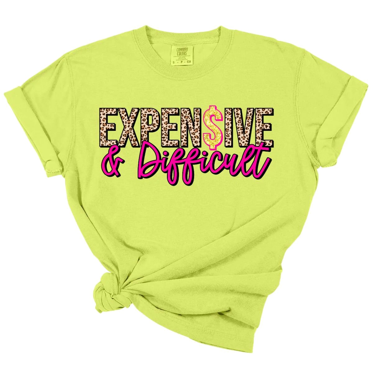 Expensive & Difficult Tee *MADE TO ORDER*
