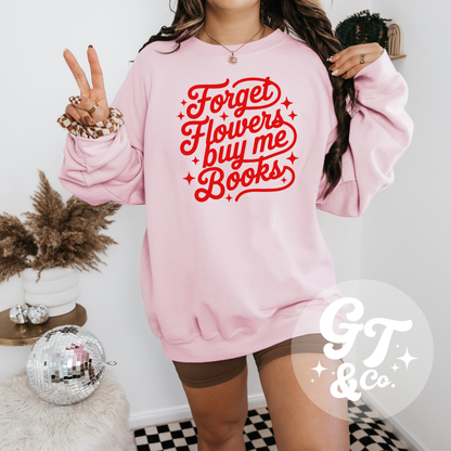 Forget Flowers Crewneck