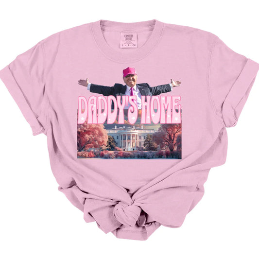 Daddy's Home Tee  *MADE TO ORDER*