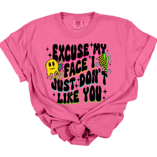 Excuse My Face Tee *MADE TO ORDER*