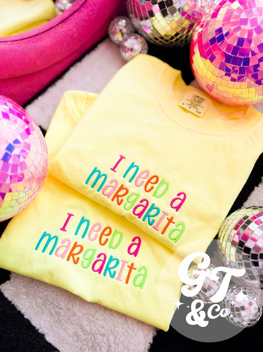 I Need A Marg Neon Embroidered Tee