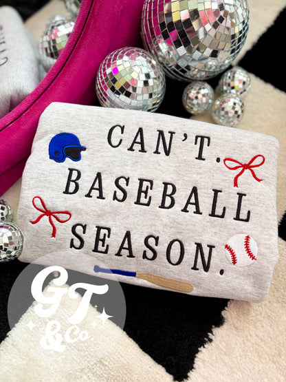 Can't Baseball Season Embroidered Crewneck