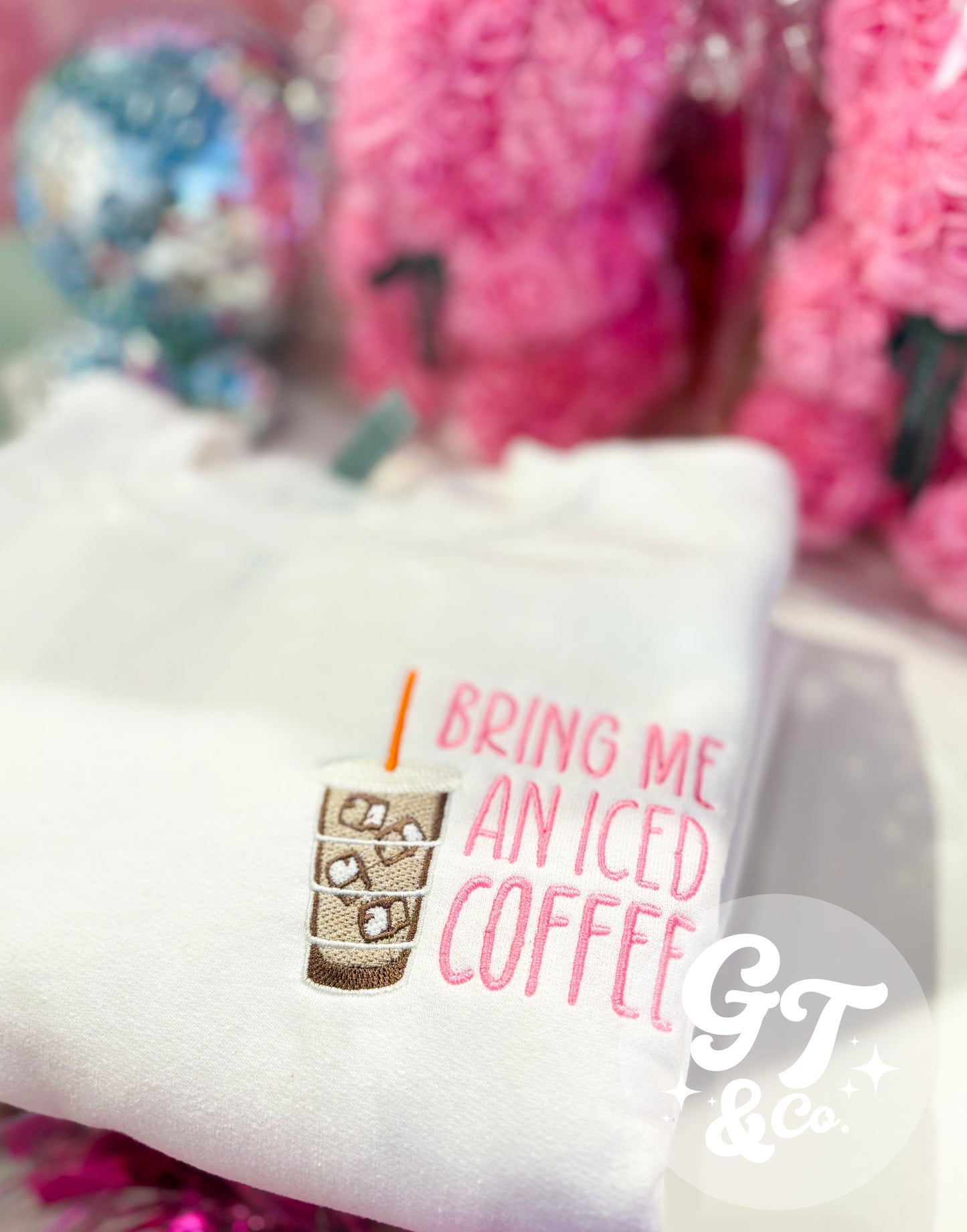 Bring Me An Iced Coffee Embroidered Crewneck *MADE TO ORDER 10-15 BIZ DAYS*