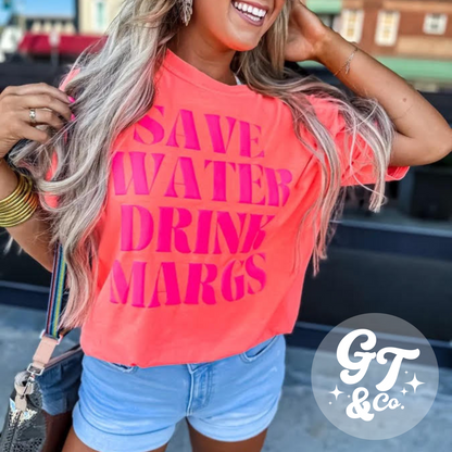 Save Water Drink Margs Tee