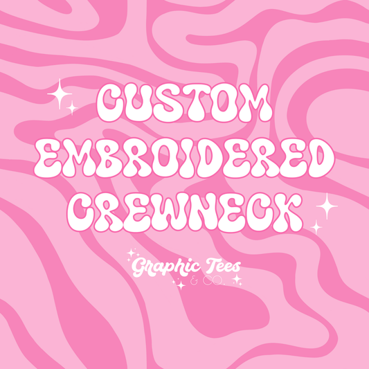 Custom Embroidered Crewneck